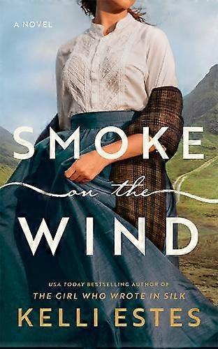 Smoke On The Wind - Kelli Estes