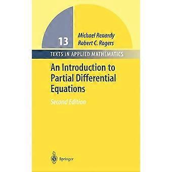 An Introduction To Partial Differential Equations - Michael Renardy