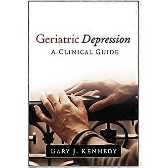 Geriatric Depression: A Clinical Guide