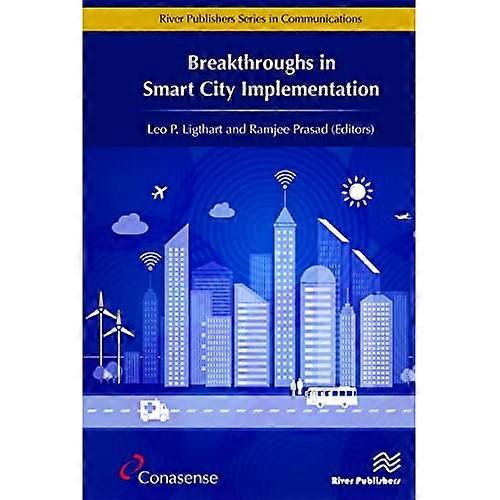 Breakthroughs in Smart City Implementation