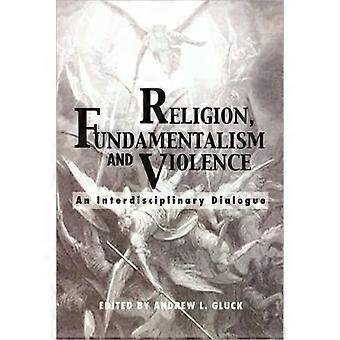 Religion Fundamentalism And Violence - University of Scranton Press U.S
