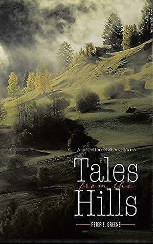 Tales from the hills