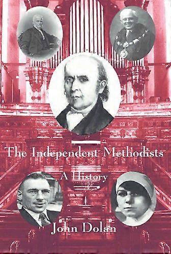 The Independent Methodists A History