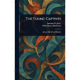 The young captives