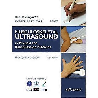 Muskel-Skelett-Ultraschall in der Physikalischen und Rehabilitationsmedizin