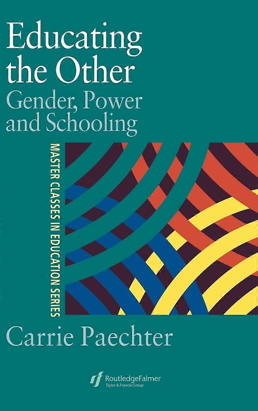 Educating the other gender, power, and schooling