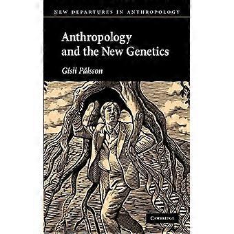 Anthropology And The New Genetics - Gisli Palsson - Paperback - English Book - Sports & Hobbies