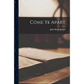 Come Ye Apart - John Henry Jowett - Paperback - en Book
