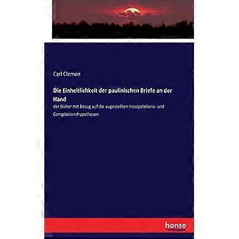 Die Einheitlichkeit Der Paulinischen Briefe An Der Handder Bisher Mit Bezug Auf - Carl Clemen - Paperback - English Book - History