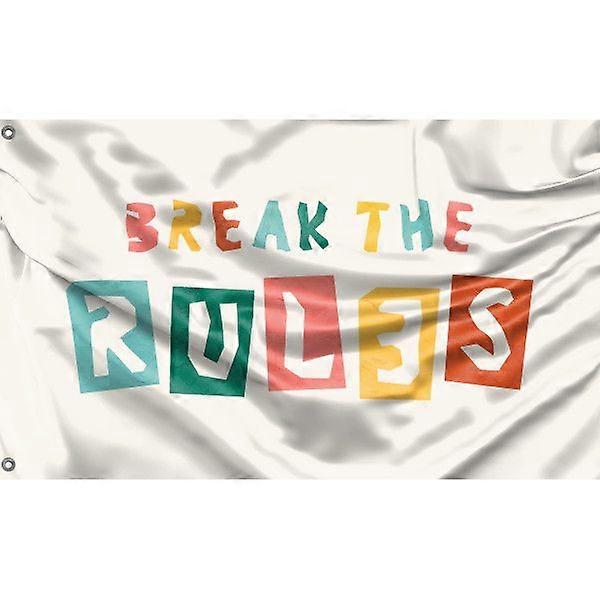 Break The Rules Flag EY-1064