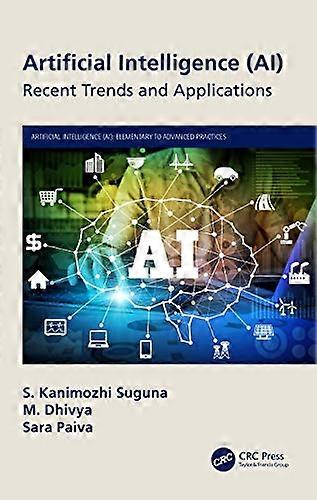 Artificial Intelligence (AI) Recent Trends and Applications