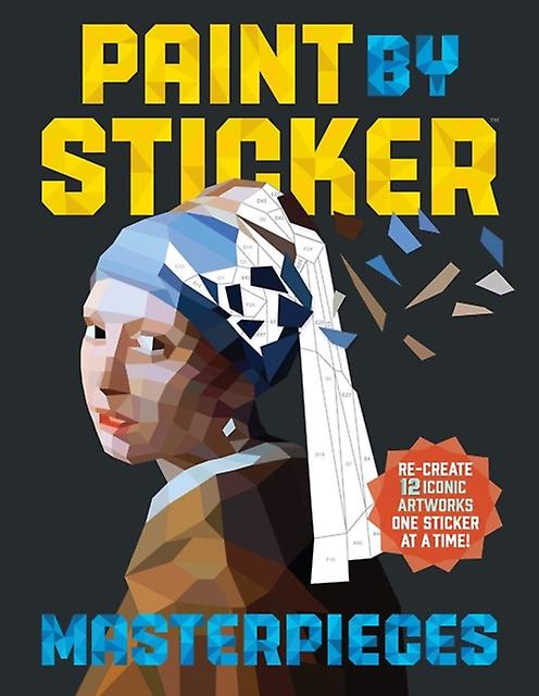 Paint By Sticker Masterpieces by Workman Publishing Paperback Book