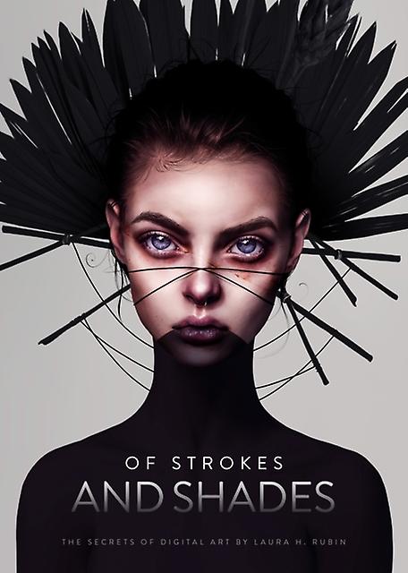Of Strokes And Shades by Laura H. Rubin Paperback Book