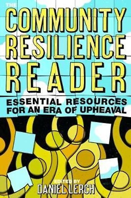 The Community Resilience Reader by Daniel Lerch Paperback Book