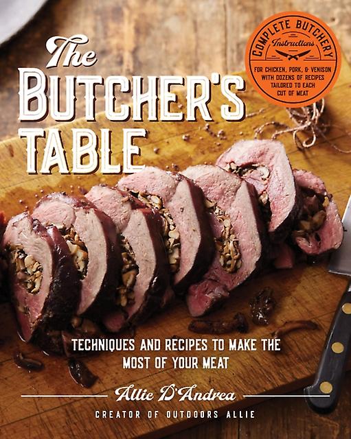 The Butchers Table by Allie DAndrea Hardback Book