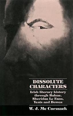 Dissolute Characters by Bill McCormack Paperback Book