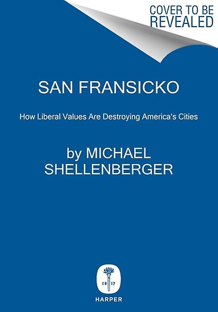 San Fransicko - Michael Shellenberger - Hardback - en Book