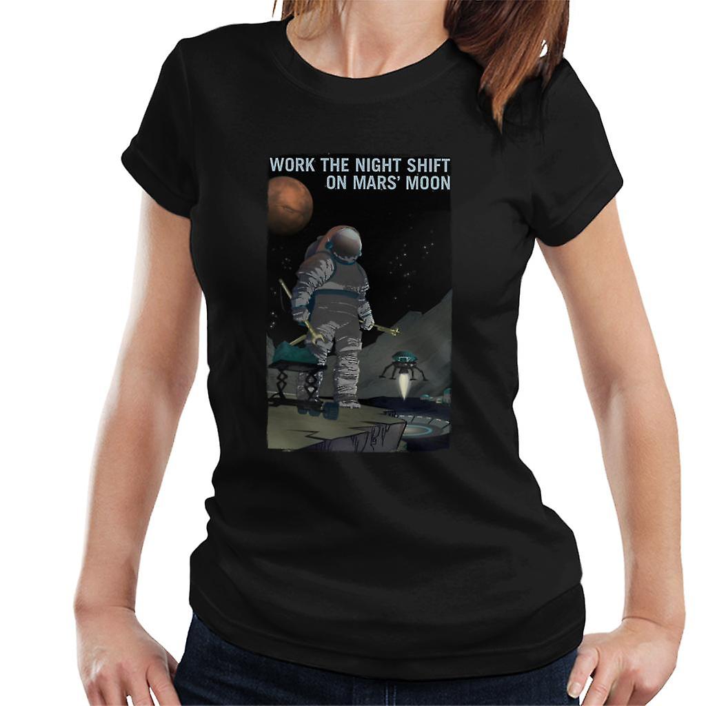 NASA Work The Night Shift On Mars Moon Women's T-Shirt