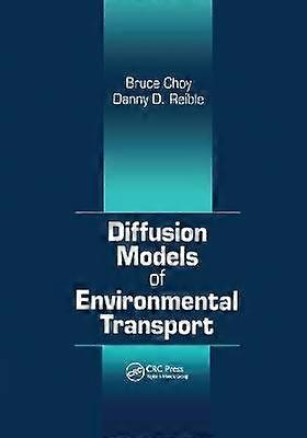 Diffusion Models of Environmental Transport