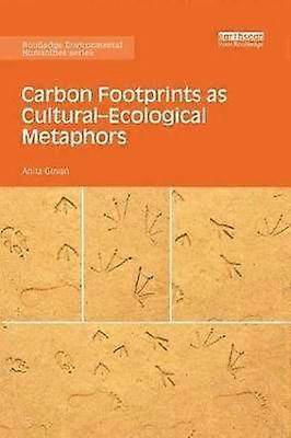 Carbon Footprints as Cultural-Ecological Metaphors