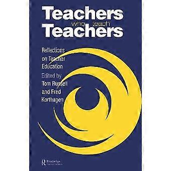 Teachers Who Teach Teachers