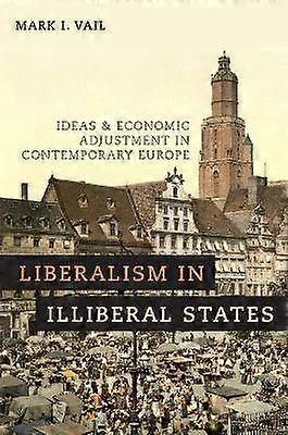 Liberalism in Illiberal States