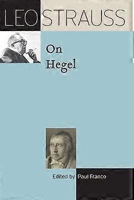 Leo Strauss on Hegel