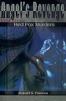 Angel's Revenge Red Fox Murders