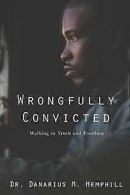 Wrongfully Convicted