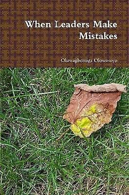 When Leaders Make Mistakes