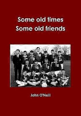 Some old times Some old Friends