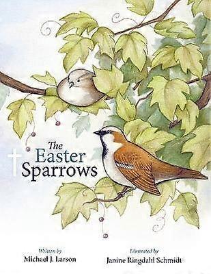 The Easter Sparrows