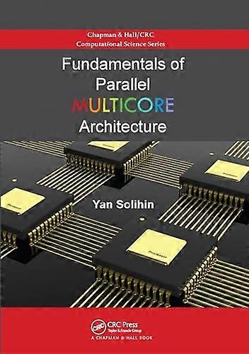 Fundamentals of Parallel Multicore Architecture
