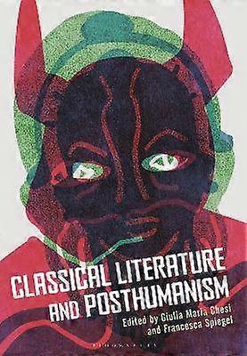 Classical Literature and Posthumanism