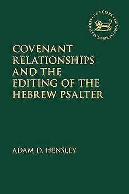 Relațiile de legământ și editarea Psaltirii ebraice