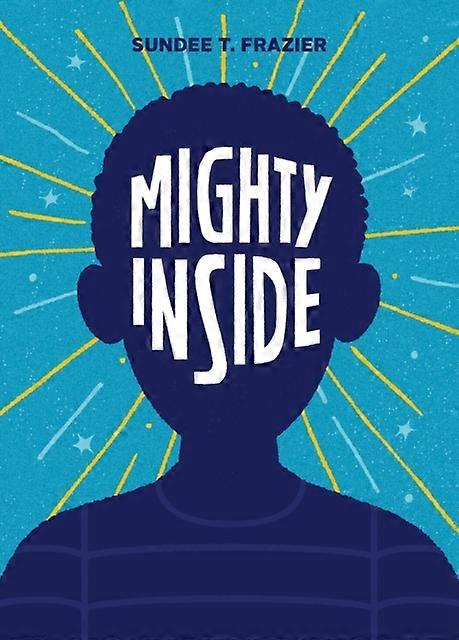 Mighty Inside by Sundee Frazier Paperback Book