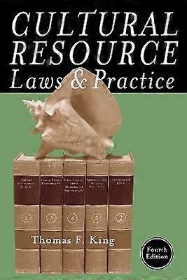 Cultural Resource Laws and Practice
