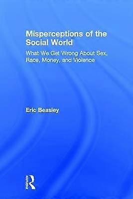 Misperceptions of the Social World