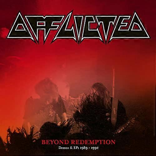 Afflicted - Beyond Redemption - Demos & EPs 1989-1992 [CD]