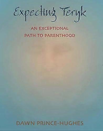 Expecting Teryk: An Exceptional Path to Parenthood