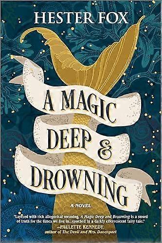 A Magic Deep And Drowning by Hester Fox Paperback