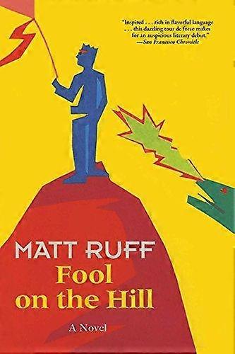 Fool On The Hill A Novel - Matt Ruff