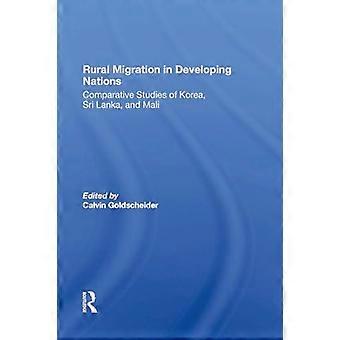 Rural Migration In Developing Nations: Comparative Studies Of Korea, Sri Lanka, And Mali