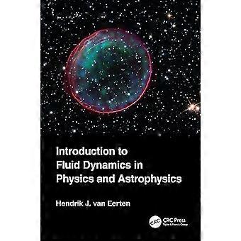 Einführung in die Fluiddynamik in der Physik und Astrophysik