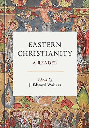 Eastern Christianity: A Reader