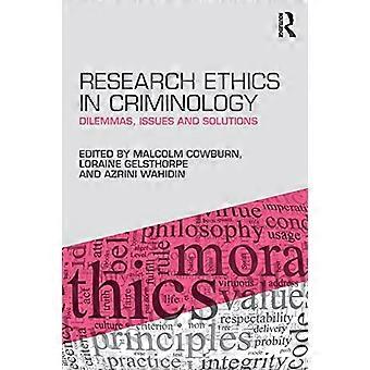 Éthique de la recherche en criminologie : dilemmes, enjeux et solutions