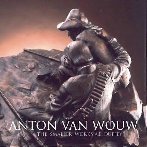 Anton Van Wouw: The Smaller Works