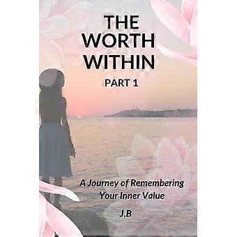 The Worth Within - Part 1