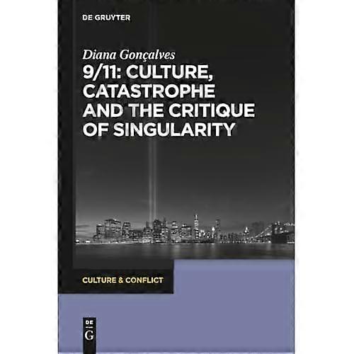 9/11: Kultur, katastrofe og kritikk av singularitet