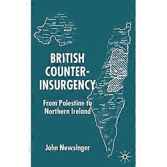 British Counterinsurgency From Palestine To Northern Ireland - John Newsinger - Hardcover - English Book - History